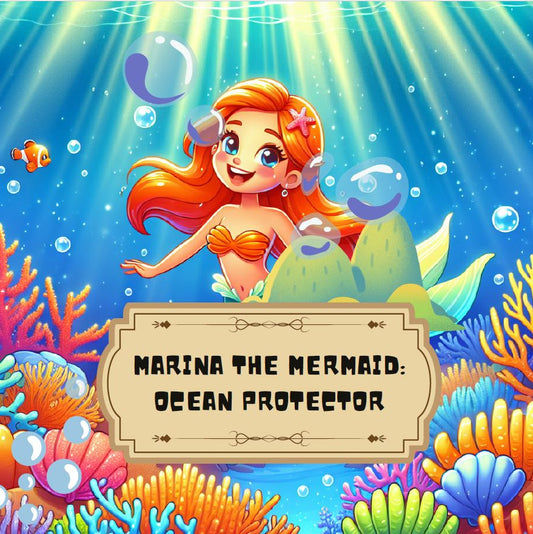 Marina the Mermaid: Ocean Protector