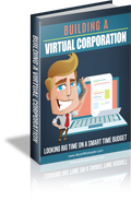 Building A Virtual Corporation