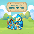 Bluebell's Search for Food