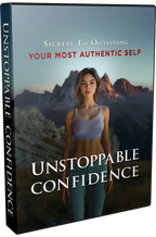 Unstoppable Confidence: Unlock the Power Within