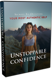 Unstoppable Confidence: Unlock the Power Within